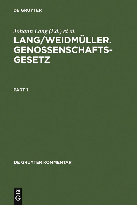 Lang/Weidm&uuml;ller. Genossenschaftsgesetz - 