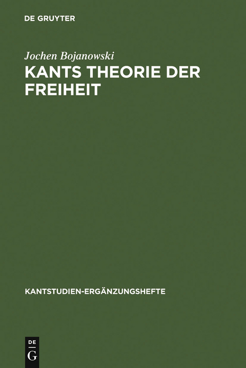 Kants Theorie der Freiheit - Jochen Bojanowski
