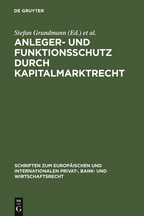 Anleger- und Funktionsschutz durch Kapitalmarktrecht - 