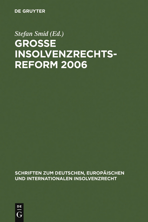Gro&szlig;e Insolvenzrechtsreform 2006 - 