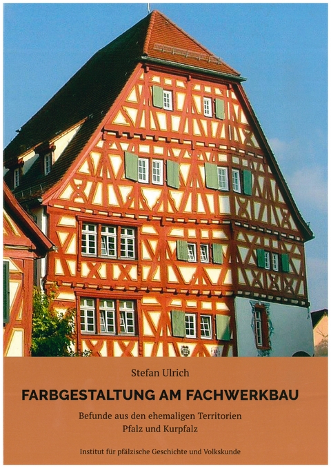 Farbgestaltung am Fachwerkbau - Dr. Stefan Ulrich