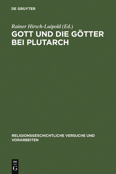 Gott und die G&ouml;tter bei Plutarch - 