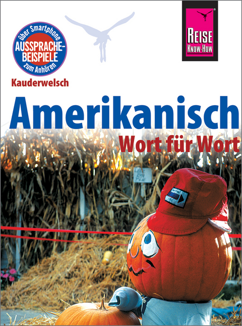 Amerikanisch - Wort f&uuml;r Wort - Elfi H. M. Gilissen