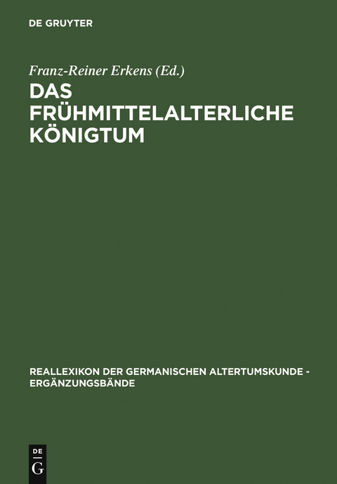 Das fr&uuml;hmittelalterliche K&ouml;nigtum - 
