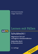 Lernen mit F&auml;llen Schuldrecht I Allgemeiner Teil und vertragliche Schuldverh&auml;ltnisse - Winfried Schwabe, Holger Kleinhenz