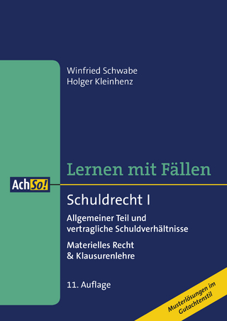 Lernen mit F&auml;llen Schuldrecht I Allgemeiner Teil und vertragliche Schuldverh&auml;ltnisse