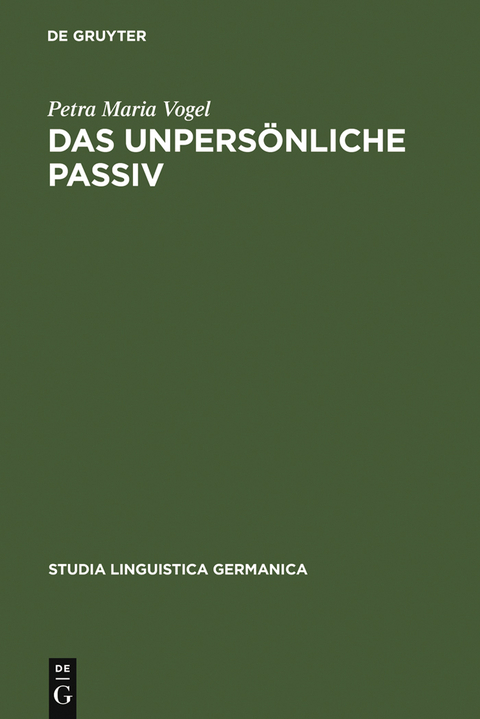 Das unpers&ouml;nliche Passiv - Petra Maria Vogel
