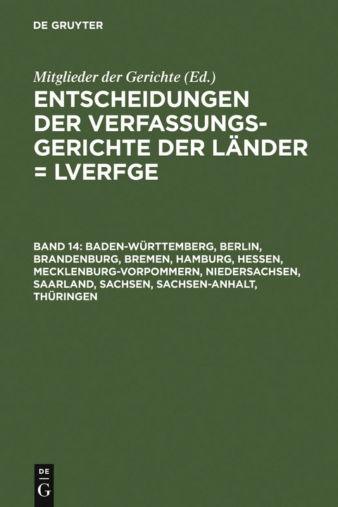 Baden-W&uuml;rttemberg, Berlin, Brandenburg, Bremen, Hamburg, Hessen, Mecklenburg-Vorpommern, Niedersachsen, Saarland, Sachsen, Sachsen-Anhalt, Th&uuml;ringen - 