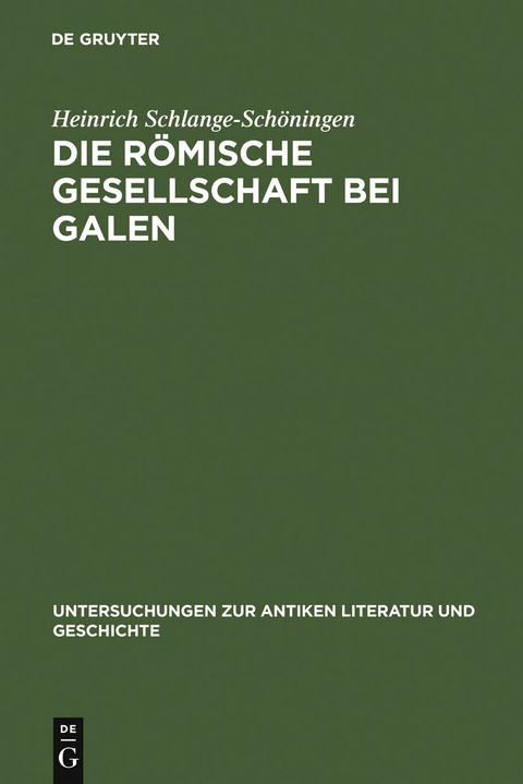Die r&ouml;mische Gesellschaft bei Galen - Heinrich Schlange-Sch&ouml;ningen
