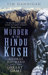 Murder in the Hindu Kush - Tim Hannigan