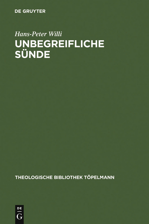Unbegreifliche S&uuml;nde - Hans-Peter Willi