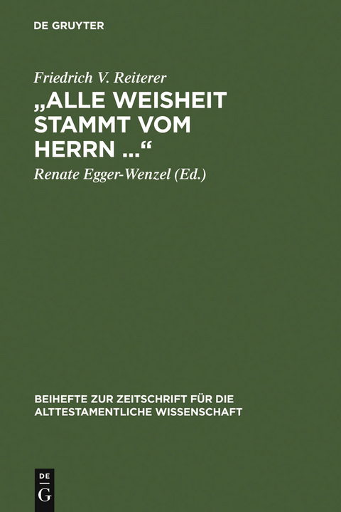 &bdquo;Alle Weisheit stammt vom Herrn &hellip;&ldquo; - Friedrich V. Reiterer