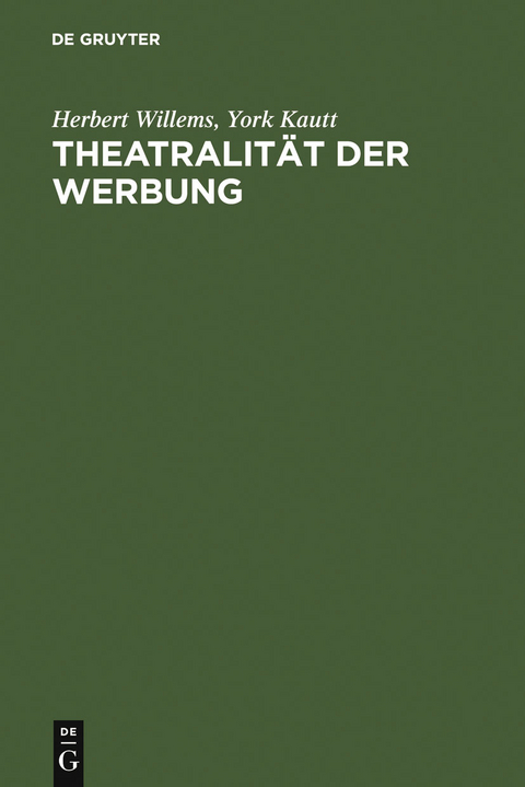 Theatralit&auml;t der Werbung - Herbert Willems, York Kautt