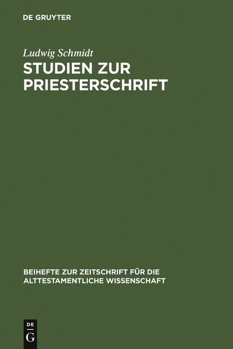 Studien zur Priesterschrift - Ludwig Schmidt