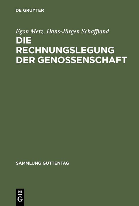 Die Rechnungslegung der Genossenschaft - Egon Metz, Hans-J&uuml;rgen Schaffland