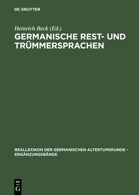 Germanische Rest- und Tr&uuml;mmersprachen - 