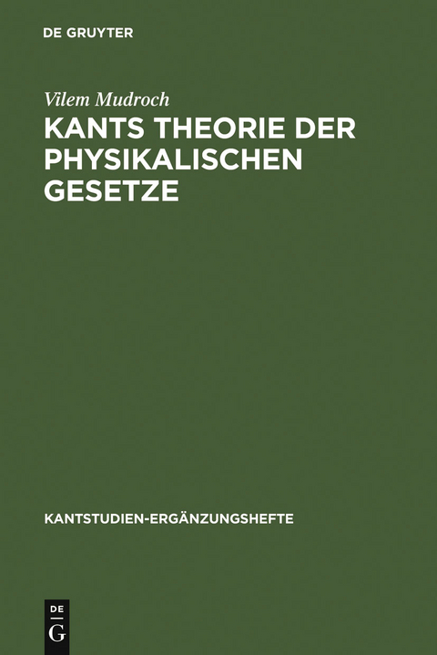 Kants Theorie der physikalischen Gesetze - Vilem Mudroch