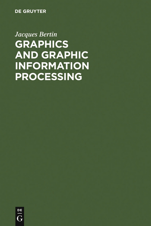 Graphics and Graphic Information Processing - Jacques Bertin