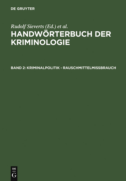 Kriminalpolitik - Rauschmittelmi&szlig;brauch - 