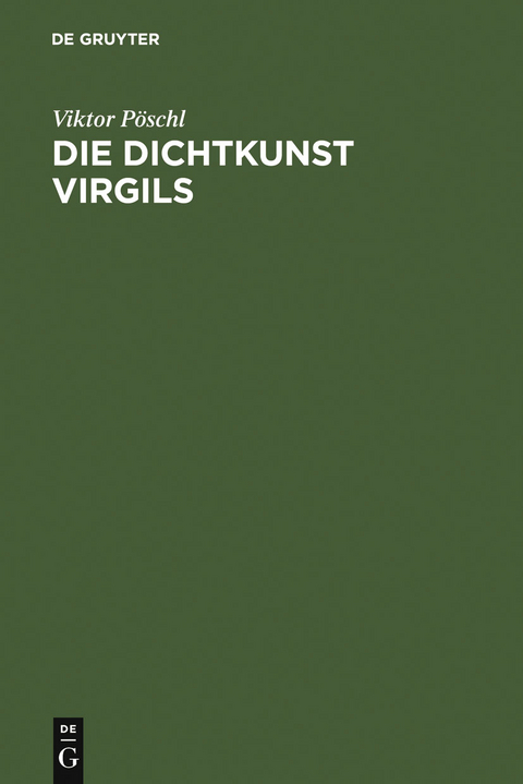 Die Dichtkunst Virgils - Viktor P&ouml;schl