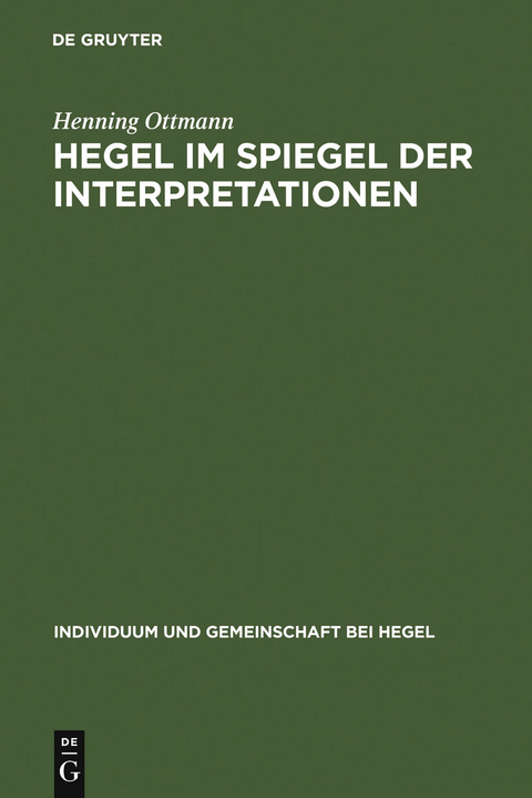 Hegel im Spiegel der Interpretationen - Henning Ottmann