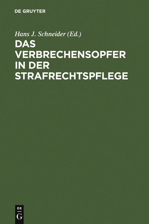 Das Verbrechensopfer in der Strafrechtspflege - 