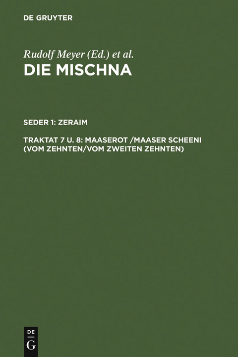 Maaserot /Maaser Scheni (Vom Zehnten/Vom zweiten Zehnten) - 