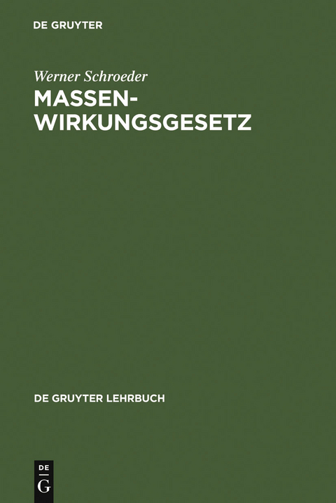 Massenwirkungsgesetz - Werner Schroeder