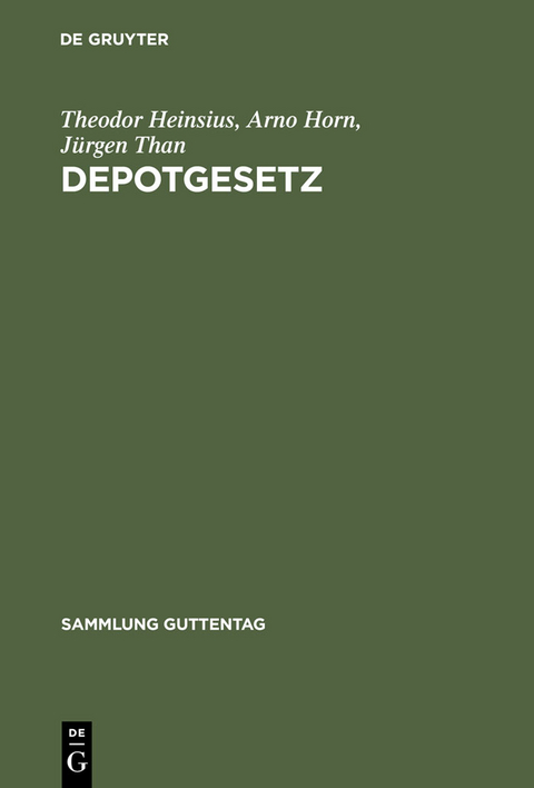 Depotgesetz - Theodor Heinsius, Arno Horn, J&uuml;rgen Than