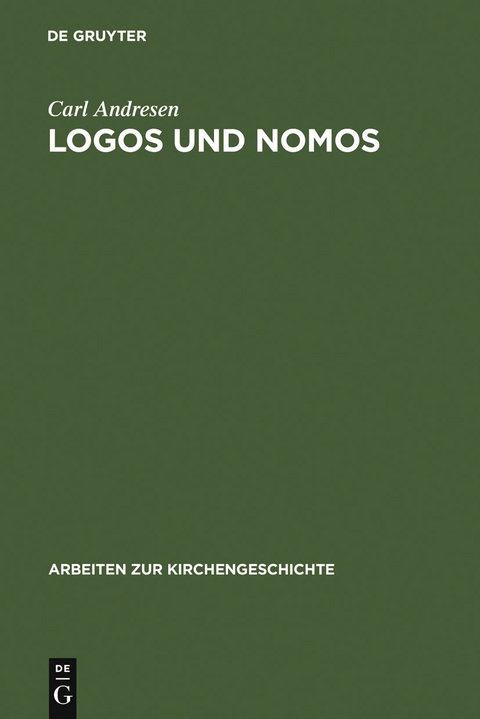 Logos und Nomos - Carl Andresen