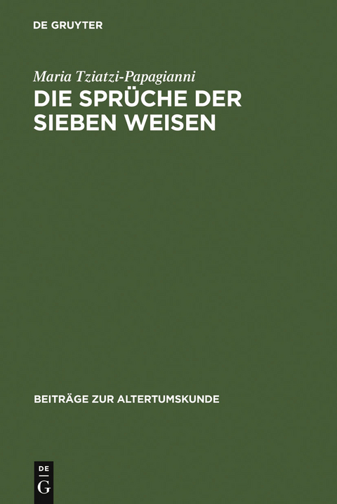 Die Spr&uuml;che der sieben Weisen - Maria Tziatzi-Papagianni
