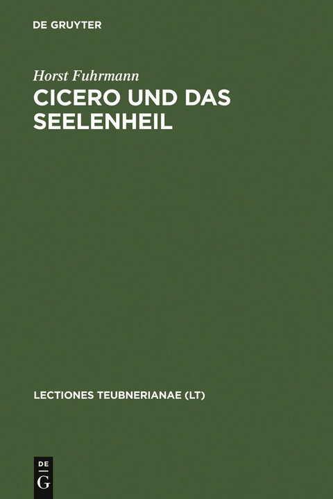 Cicero und das Seelenheil - Horst Fuhrmann