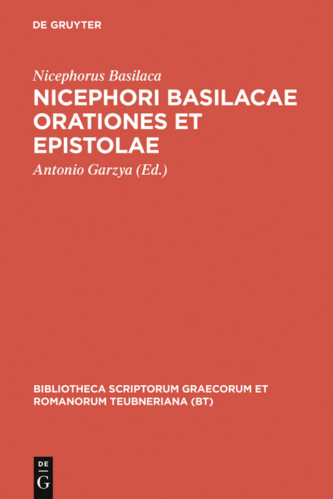 Nicephori Basilacae orationes et epistolae -  Nicephorus Basilaca