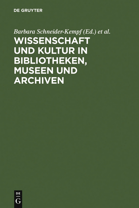 Wissenschaft und Kultur in Bibliotheken, Museen und Archiven - 