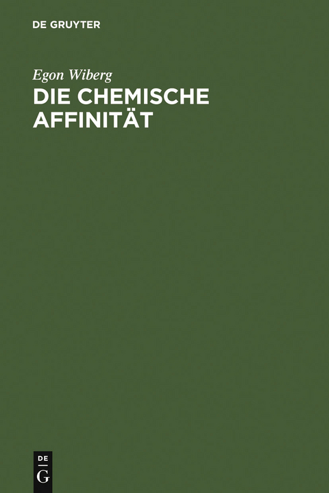 Die chemische Affinit&auml;t - Egon Wiberg
