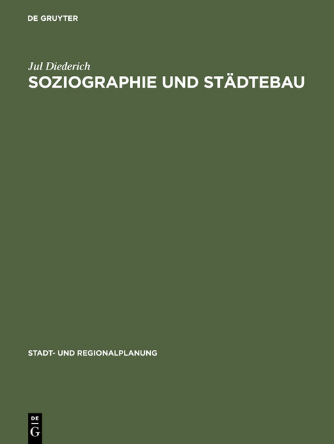 Soziographie und St&auml;dtebau - Jul Diederich