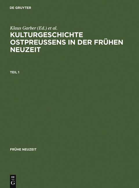 Kulturgeschichte Ostpreussens in der Fr&uuml;hen Neuzeit - 