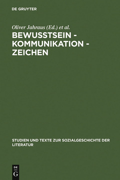 Bewu&szlig;tsein &ndash; Kommunikation &ndash; Zeichen - 
