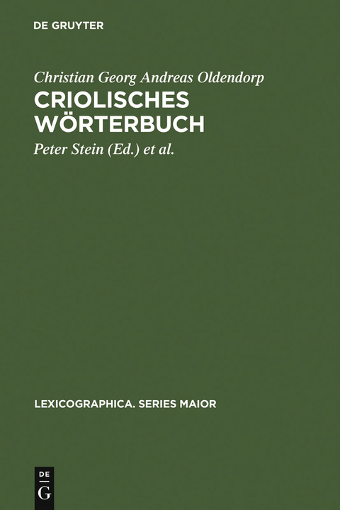 Criolisches W&ouml;rterbuch - Christian Georg Andreas Oldendorp
