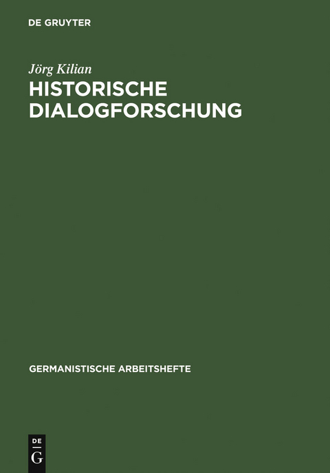 Historische Dialogforschung - J&ouml;rg Kilian