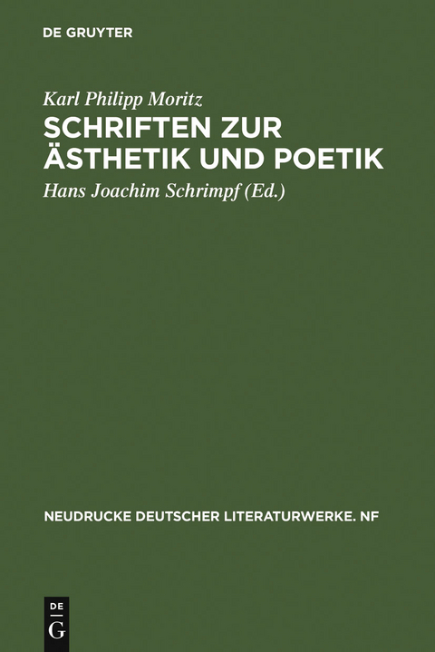 Schriften zur &Auml;sthetik und Poetik - Karl Philipp Moritz