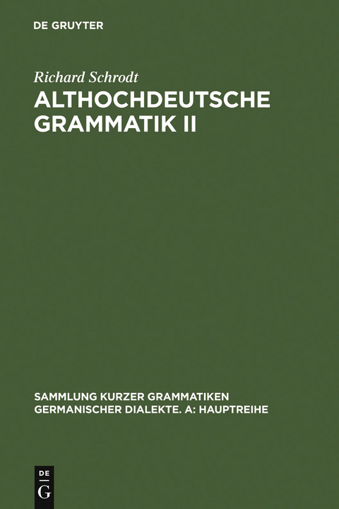 Althochdeutsche Grammatik II - Richard Schrodt