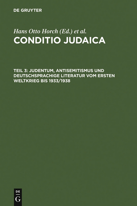 Judentum, Antisemitismus und deutschsprachige Literatur vom Ersten Weltkrieg bis 1933/1938 - 