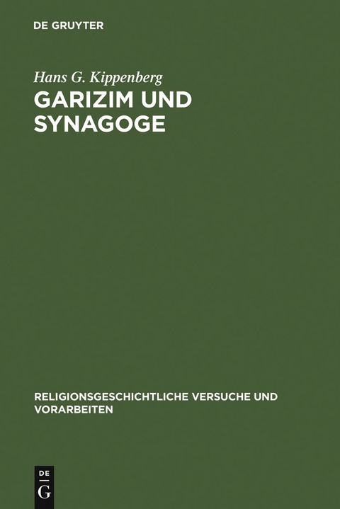 Garizim und Synagoge - Hans G. Kippenberg