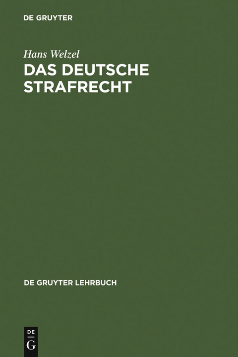 Das Deutsche Strafrecht - Hans Welzel