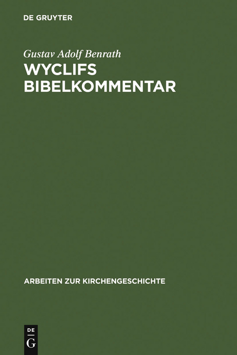 Wyclifs Bibelkommentar - Gustav Adolf Benrath