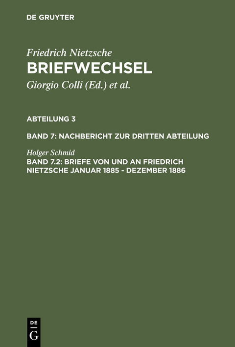 Briefe von und an Friedrich Nietzsche Januar 1885 - Dezember 1886 - Holger Schmid
