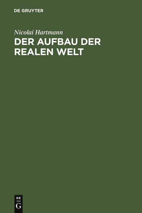Der Aufbau der realen Welt - Nicolai Hartmann