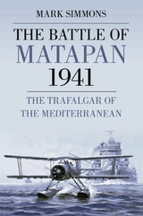 The Battle of Matapan 1941 - Mark Simmons