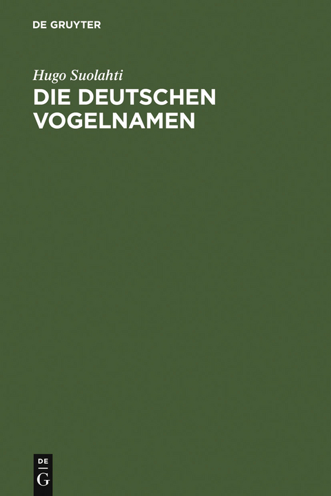 Die deutschen Vogelnamen - Hugo Suolahti